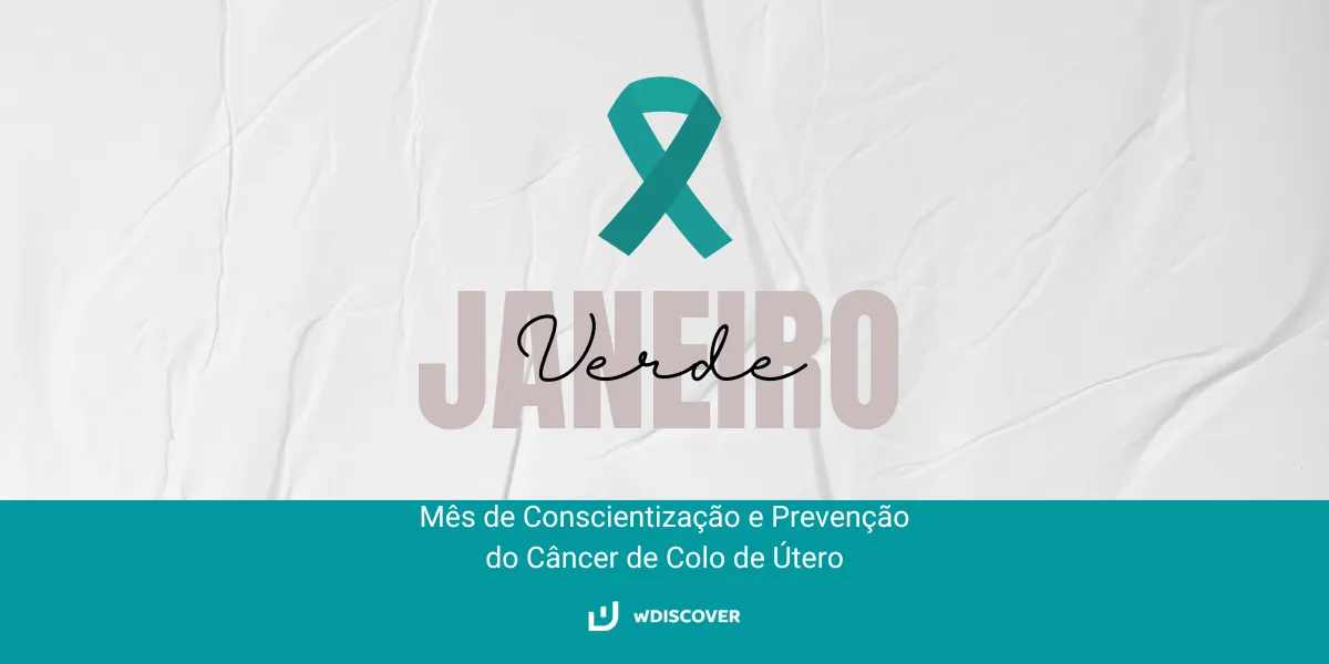 Mês de Conscientização: #JaneiroVerde