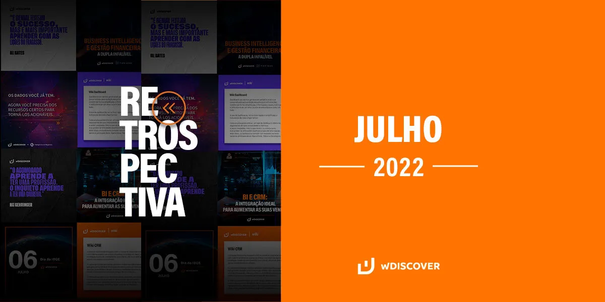 Retrospectiva de Conteúdo | Julho 2022