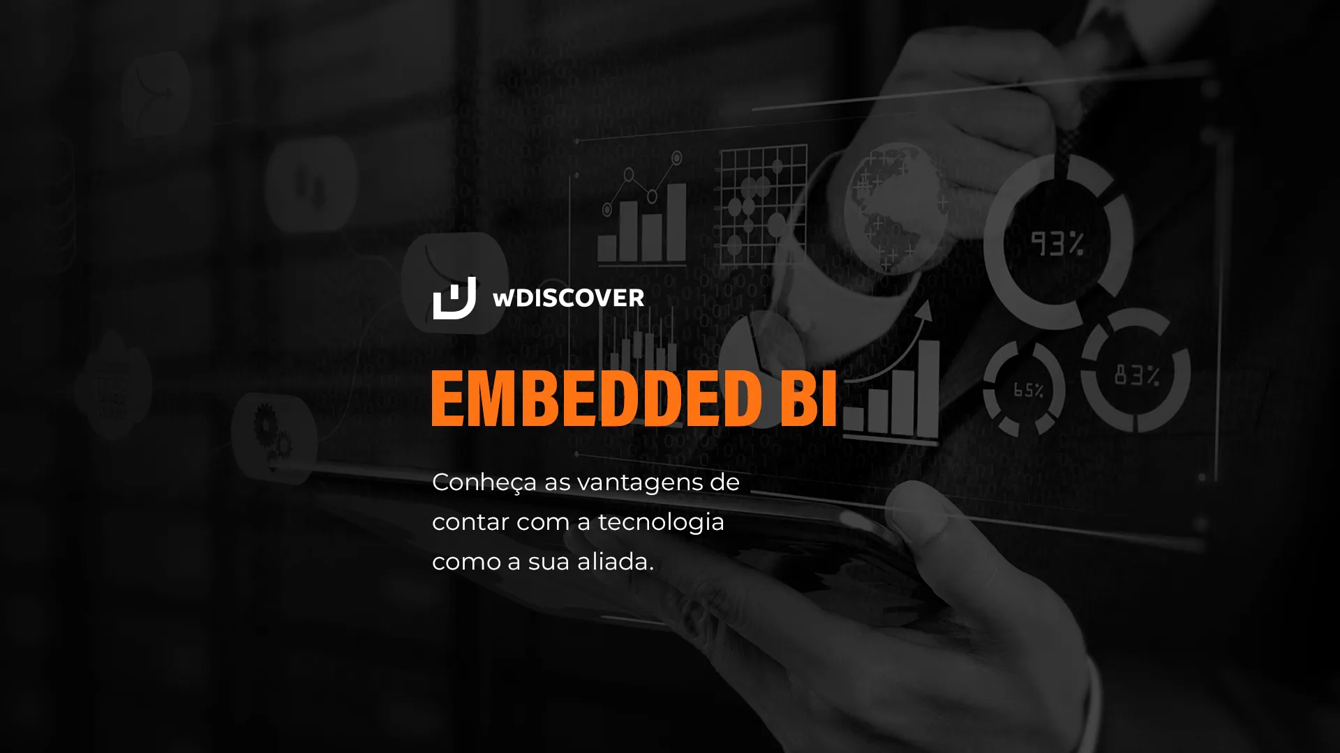 Embedded Business Intelligence (BI): Conheça as vantagens 