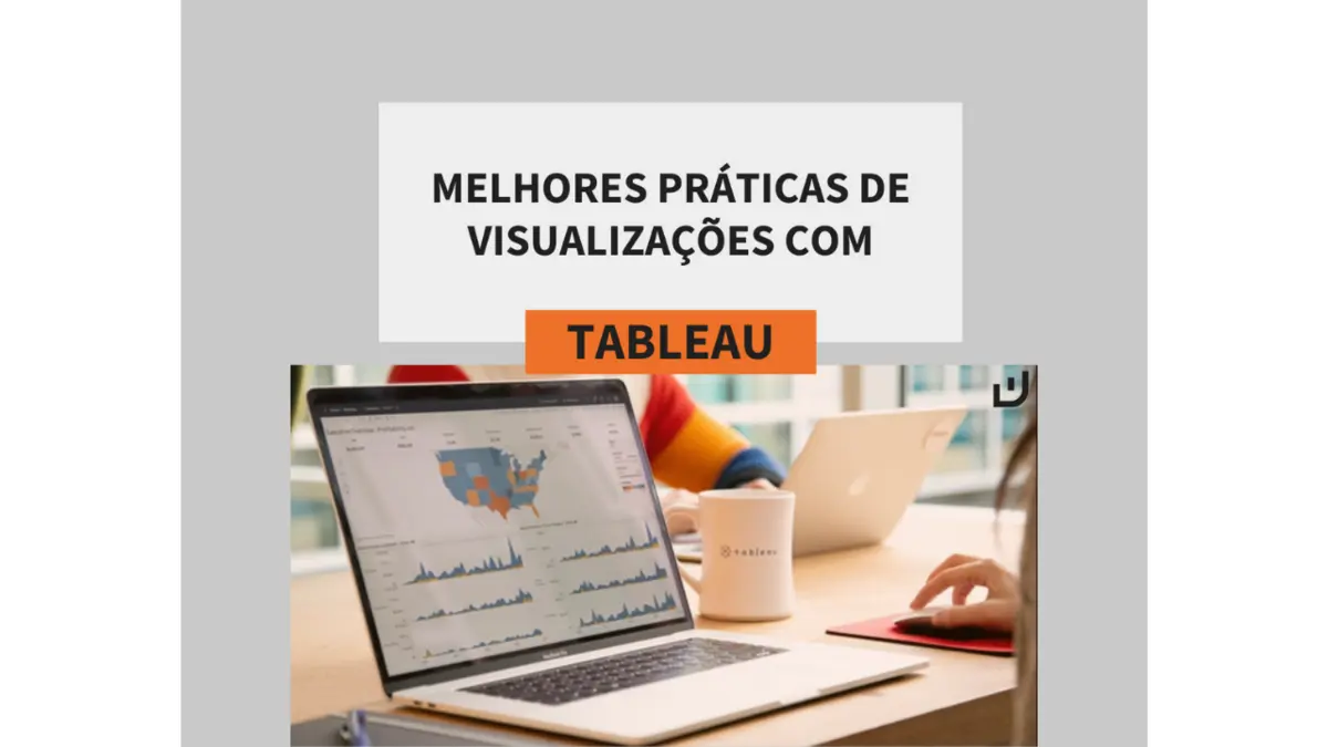 Webinar: Melhores Práticas de Visualizações com Tableau