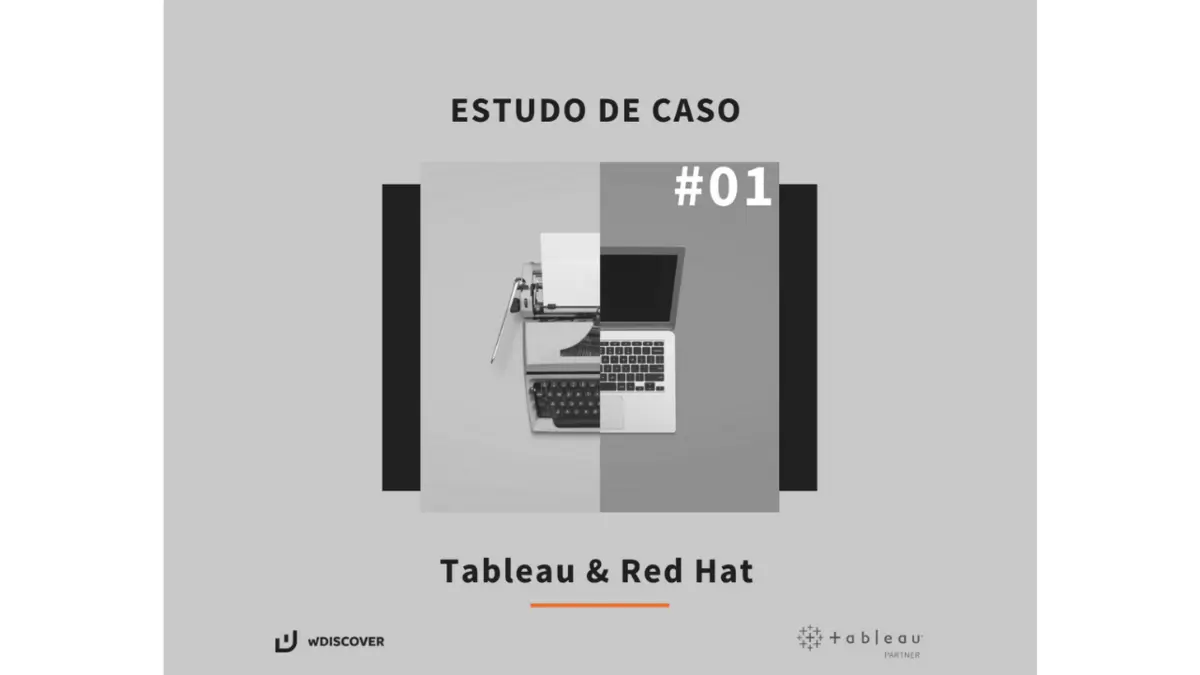 Estudo de caso #01 Tableau & Red Hat